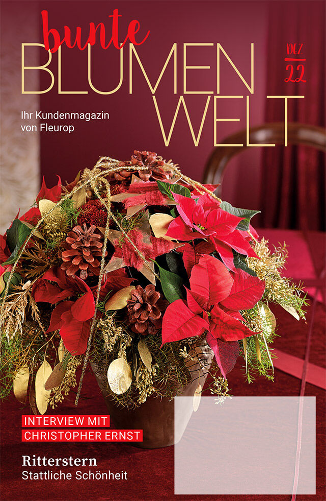 Fleurop Kundenmagazin - Bunte Blumenwelt - Ausgabe Dezember 2022