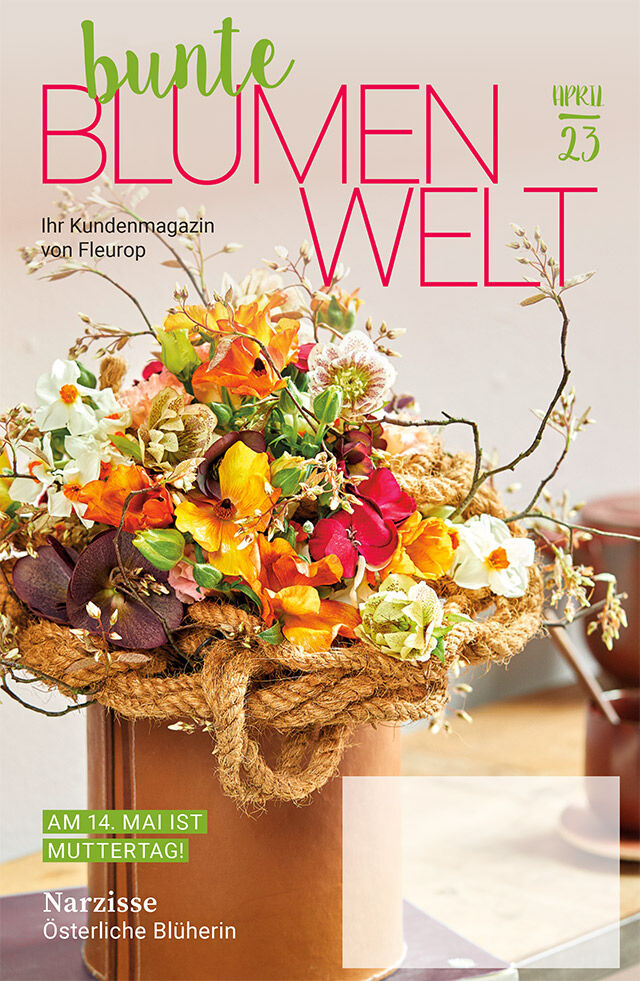 Fleurop Kundenmagazin - Bunte Blumenwelt - Ausgabe April 2023