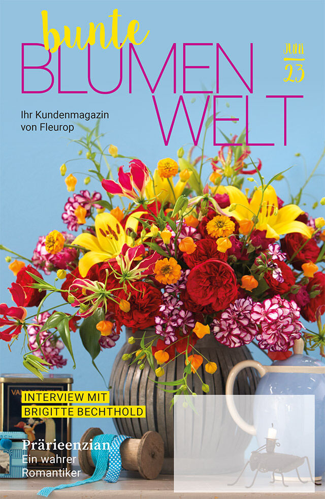 Fleurop Kundenmagazin - Bunte Blumenwelt - Ausgabe Juni 2023